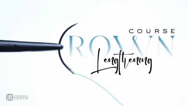 Crown Lengthening course